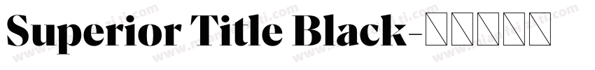 Superior Title Black字体转换